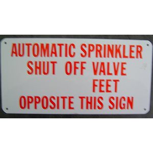 Sign 6"x 12" Auto Sprinkler Shut Off Valve (100) Min.(1)