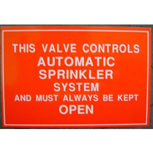 Sign 4"x 6" Control Valve Must Be Open At All Times (100) Min.(1)