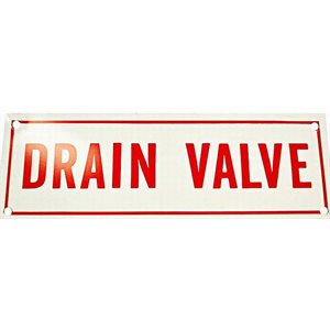 Sign 6"x 2" Drain Valve (100) Min.(1)
