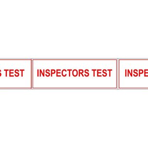 Sign 6"x 2" Vinyl Adhesive Back Inspectors Test 100ct (1)