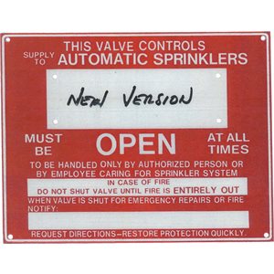 Sign 9"x 7" Control Valve Must Be Open At All Times (100) Min.(1)